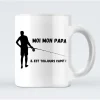 Mug Moi Mon Papa Il Est Toujours Capot